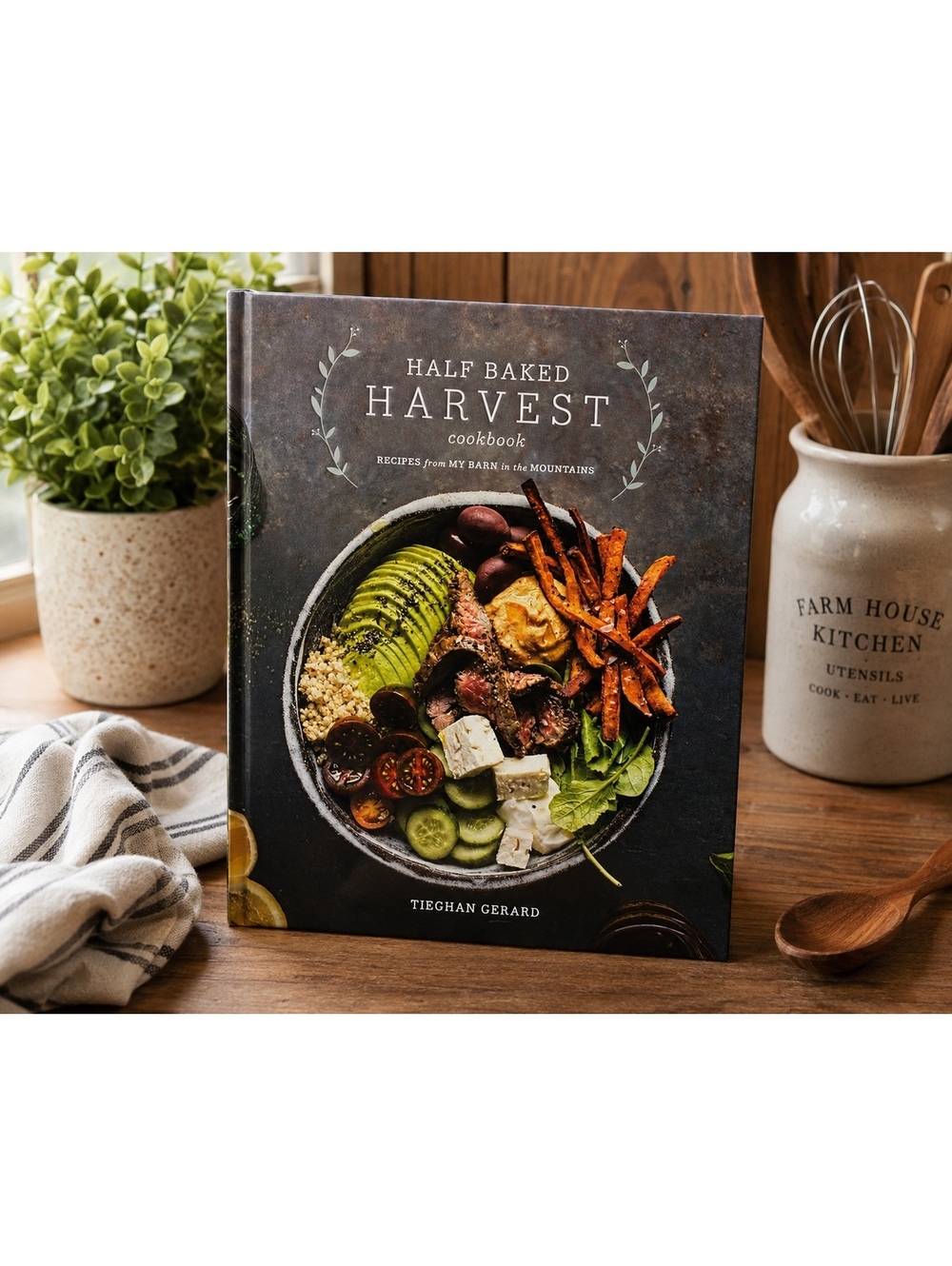 Half Baked Harvest Cookbook Tieghan Gerard Recipes From My Barn in the Mountains